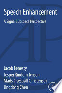 Speech enhancement : a signal subspace perspective [E-Book] /