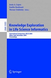 Knowledge Exploration in Life Science Informatics [E-Book] : International Symposium KELSI 2004, Milan, Italy, November 25-26, 2004, Proceedings /