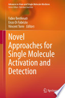 Novel Approaches for Single Molecule Activation and Detection [E-Book] /
