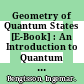 Geometry of Quantum States [E-Book] : An Introduction to Quantum Entanglement /