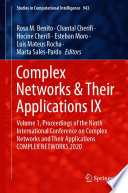 Complex Networks & Their Applications IX [E-Book] : Volume 1, Proceedings of the Ninth International Conference on Complex Networks and Their Applications COMPLEX NETWORKS 2020 /