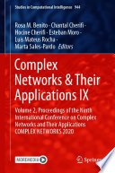 Complex Networks & Their Applications IX [E-Book] : Volume 2, Proceedings of the Ninth International Conference on Complex Networks and Their Applications COMPLEX NETWORKS 2020 /