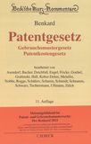 Patentgesetz : Gebrauchsmustergesetz, Patentkostengesetz /