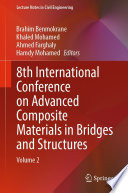 8th International Conference on Advanced Composite Materials in Bridges and Structures [E-Book] : Volume 2 /
