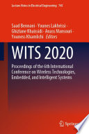 WITS 2020 [E-Book] : Proceedings of the 6th International Conference on Wireless Technologies, Embedded, and Intelligent Systems /
