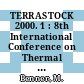 TERRASTOCK 2000. 1 : 8th International Conference on Thermal Energy Storage : University of Stuttgart, Germany, August 28th until September 1st, 2000 : proceedings /