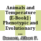 Animals and Temperature [E-Book] : Phenotypic and Evolutionary Adaptation /