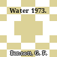 Water 1973.
