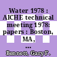 Water 1978 : AICHE technical meeting 1978: papers : Boston, MA, 1978 /