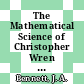 The Mathematical Science of Christopher Wren [E-Book] /