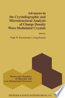 Advances in the Crystallographic and Microstructural Analysis of Charge Density Wave Modulated Crystals [E-Book] /