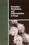 Secondary metabolism and differentiation in fungi /