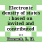 Electronic density of states : based on invited and contributed papers and discussion : 3rd Materials Research Symposium held at Gaithersburg, Maryland, November 3-6, 1969 /