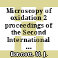 Microscopy of oxidation 2 proceedings of the Second International Conference on the Microscopy of Oxidation, held at Selwyn College, the University of Cambridge, 29-31 March 1993 [E-Book] /