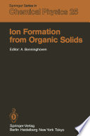 Ion Formation from Organic Solids [E-Book] : Proceedings of the Second International Conference Münster, Fed. Rep. of Germany September 7–9, 1982 /
