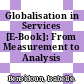 Globalisation in Services [E-Book]: From Measurement to Analysis /