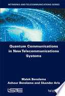 Quantum communications in new telecommunications systems [E-Book] /