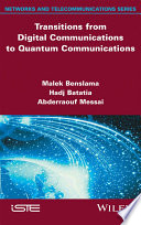 Transitions from digital communications to quantum communications : concepts and prospects [E-Book] /