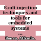 Fault injection techniques and tools for embedded systems reliability evaluation / [E-Book]