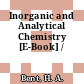 Inorganic and Analytical Chemistry [E-Book] /