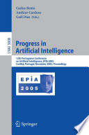 Progress in Artificial Intelligence [E-Book] / 12th Portuguese Conference on Artificial Intelligence, EPIA 2005, Covilha, Portugal, December 5-8, 2005, Proceedings