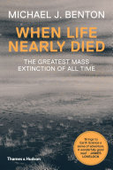 When life nearly died : the greatest mass extinction of all time [E-Book] /