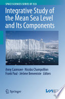 Integrative Study of the Mean Sea Level and Its Components [E-Book] /