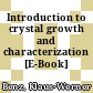 Introduction to crystal growth and characterization [E-Book] /