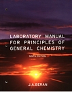 Laboratory manual for principles of general chemistry /
