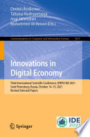 Innovations in Digital Economy [E-Book] : Third International Scientific Conference, SPBPU IDE 2021, Saint Petersburg, Russia, October 14-15, 2021, Revised Selected Papers /