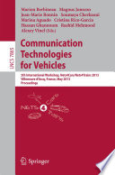 Communication Technologies for Vehicles [E-Book] : 5th International Workshop, Nets4Cars/Nets4Trains 2013, Villeneuve d’Ascq, France, May 14-15, 2013. Proceedings /