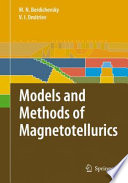 Models and Methods of Magnetotellurics [E-Book] /