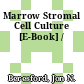Marrow Stromal Cell Culture [E-Book] /