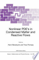 Nonlinear PDE’s in Condensed Matter and Reactive Flows [E-Book] /