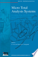 Micro Total Analysis Systems [E-Book] : Proceedings of the μTAS ’94 Workshop, held at MESA Research Institute, University of Twente, The Netherlands, 21–22 November 1994 /