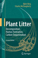 Plant Litter [E-Book] : Decomposition, Humus Formation, Carbon Sequestration /