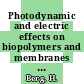 Photodynamic and electric effects on biopolymers and membranes : Weimar, 20.09.82-25.09.82.