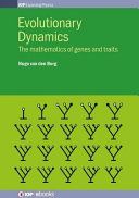 Evolutionary dynamics : the mathematics of genes and traits [E-Book] /