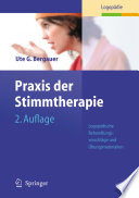 Praxis der Stimmtherapie [E-Book] : Logopädische Behandlungsvorschläge und Übungsmaterialien /