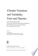 Climatic Variations and Variability: Facts and Theories [E-Book] : NATO Advanced Study Institute First Course of the International School of Climatology, Ettore Majorana Center for Scientific Culture, Erice, Italy, March 9–21, 1980 /