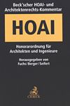 Beck'scher HOAI- und Architektenrechts-Kommentar : HOAI für Architekten und Ingenieure mit systematischen Darstellungen zum Architektenrecht /