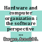Hardware and computer organization : the software perspective [E-Book] /