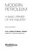 Modern petroleum : a basic primer of the industry /