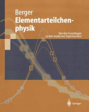 Elementarteilchenphysik : von den Grundlagen zu den modernen Experimenten : 51 Tabellen /