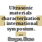 Ultrasonic materials characterization : international symposium. 0001 : Gaithersburg, MD, 07.06.78-09.06.78 /