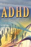 ADHD : a transparent impairment, clinical, daily life and research aspects in diverse populations /