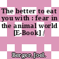 The better to eat you with : fear in the animal world [E-Book] /