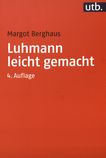 Luhmann leicht gemacht : eine Einführung in die Systemtheorie /