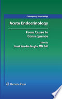 Acute Endocrinology [E-Book] : From Cause to Consequence /