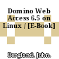 Domino Web Access 6.5 on Linux / [E-Book]